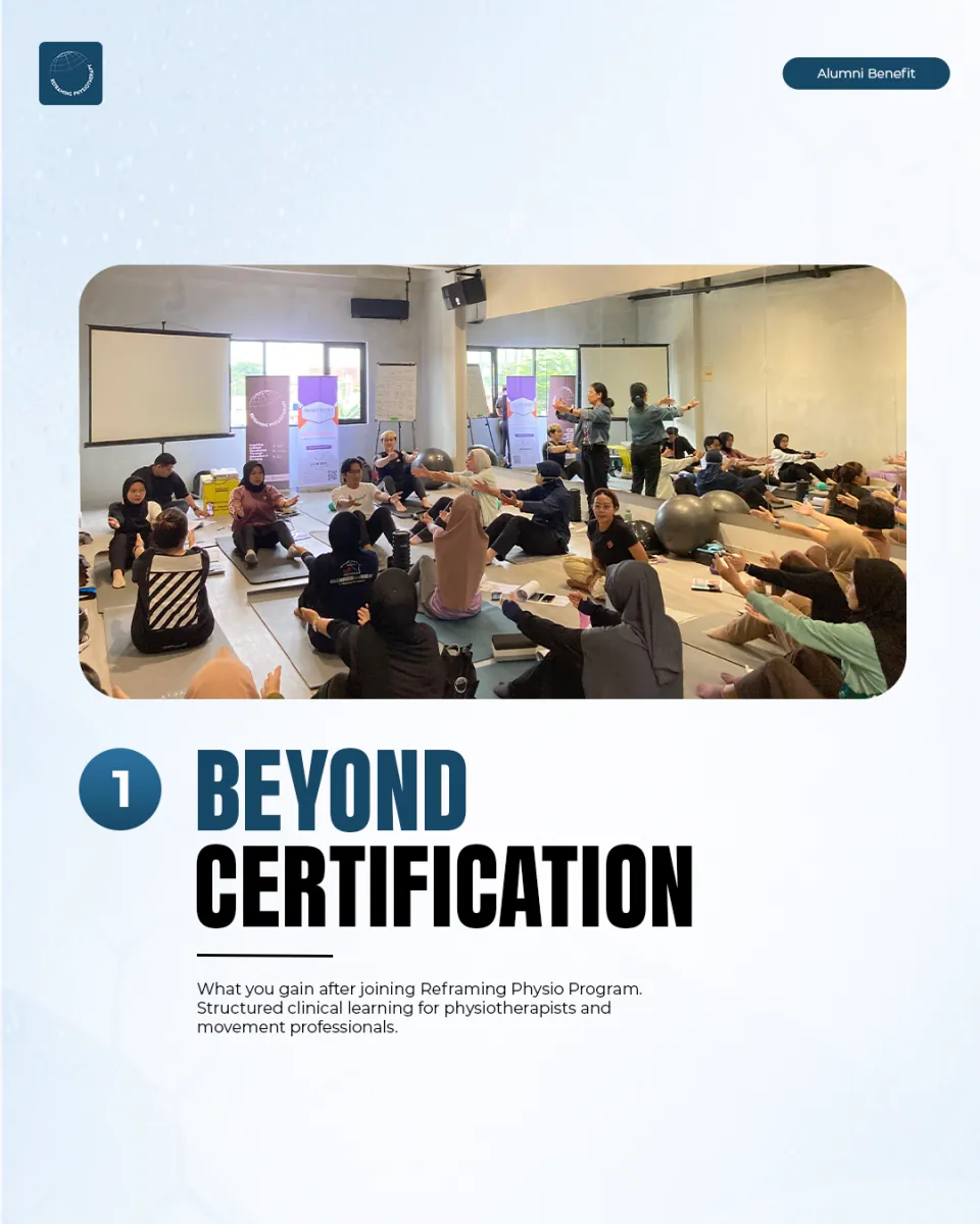 Postingan ‘Beyond certification’ tentang manfaat alumni program Reframing Physio